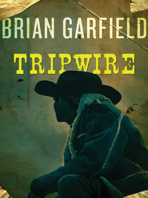 Title details for Tripwire by Brian Garfield - Available